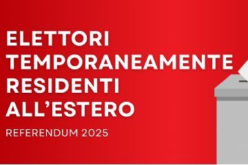Referendum Popolari Abrogativi dell&#39;8 e 9 giugno 2025 - Elettori temporaneamente all&#39;estero 